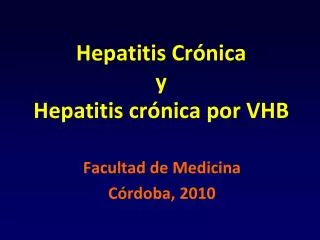 Hepatitis Crónica y Hepatitis crónica por VHB