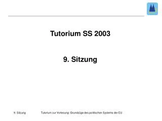 Tutorium SS 2003 9. Sitzung