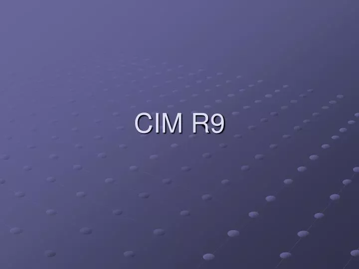 cim r9