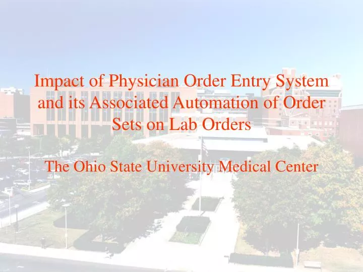 impact of physician order entry system and its associated automation of order sets on lab orders
