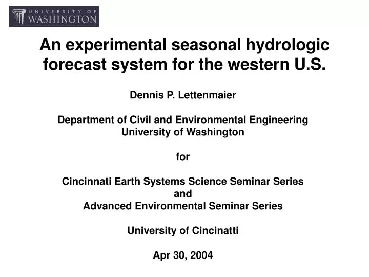 an experimental seasonal hydrologic forecast system for the western u s