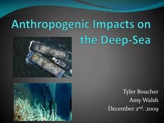 Anthropogenic Impacts on the Deep-Sea