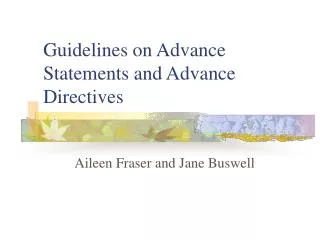 Guidelines on Advance Statements and Advance Directives