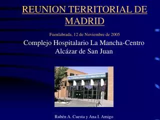 REUNION TERRITORIAL DE MADRID Fuenlabrada, 12 de Noviembre de 2005