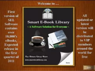 First version of SEL Software contains over 10,000’s eBooks. Expected release in the first quarter of 2011