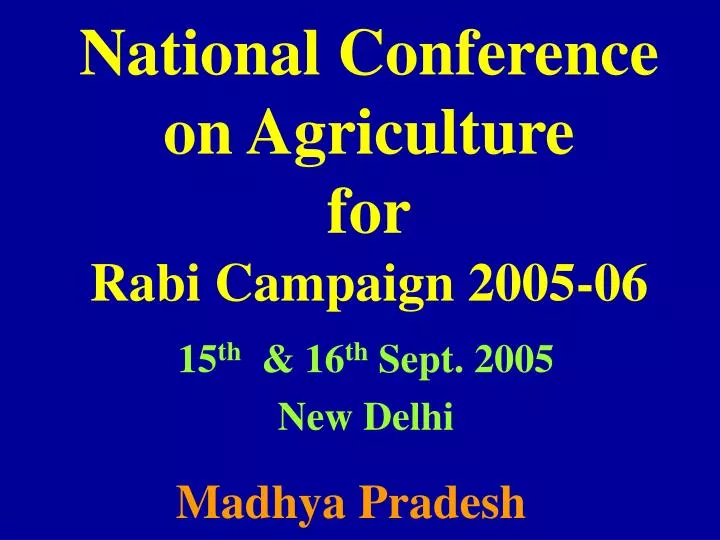 national conference on agriculture for rabi campaign 2005 06