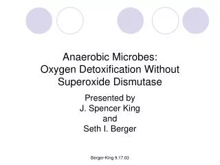 Anaerobic Microbes: Oxygen Detoxification Without Superoxide Dismutase
