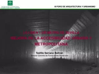 LA LINEA 1 DE METRO DE SEVILLA MEJORA DE LA ACCESIBILIDAD URBANA Y METROPOLITANA