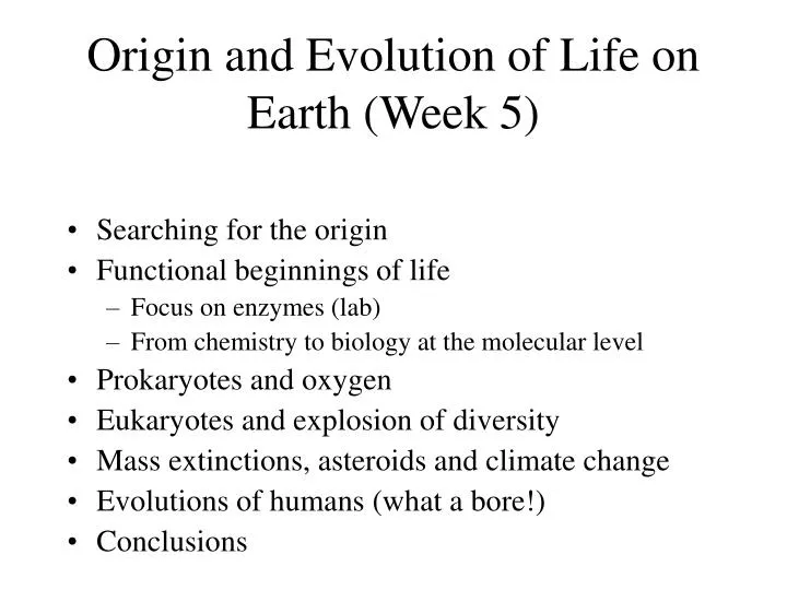origin and evolution of life on earth week 5