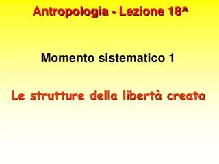 Antropologia - Lezione 18^