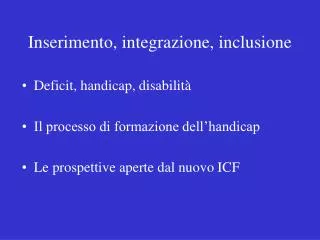 Inserimento, integrazione, inclusione