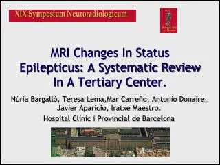 MRI Changes In Status Epilepticus: A Systematic Review In A Tertiary Center.