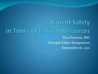 Patient Safety in Times of Limited Resources