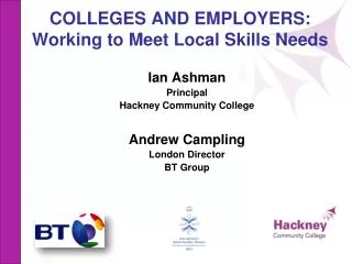 COLLEGES AND EMPLOYERS: Working to Meet Local Skills Needs