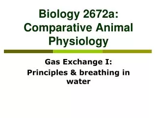 Biology 2672a: Comparative Animal Physiology