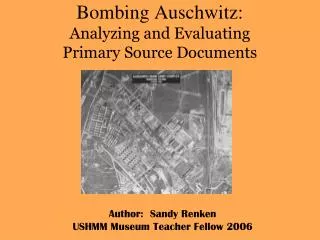 Bombing Auschwitz: Analyzing and Evaluating Primary Source Documents