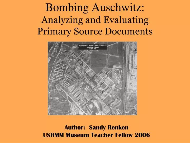 bombing auschwitz analyzing and evaluating primary source documents