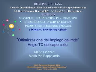 REGIONE SICILIANA Azienda Ospedaliera di Rilievo Nazionale e di Alta Specializzazione P.P.O.O. “Civico e Benfratelli