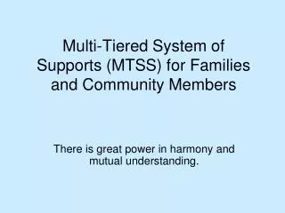 Multi-Tiered System of Supports (MTSS) for Families and Community Members