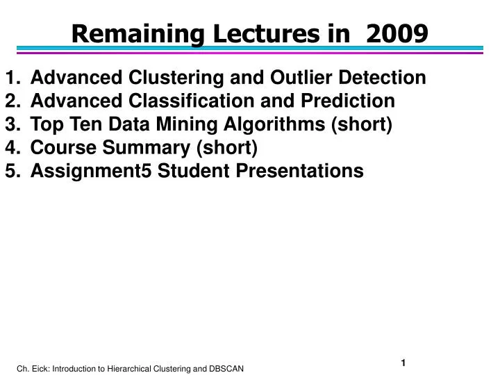remaining lectures in 2009