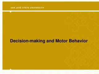 Decision-making and Motor Behavior