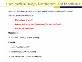 User Interface Design, Development, and Experiences