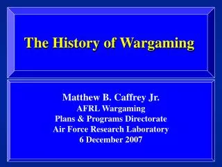 The History of Wargaming