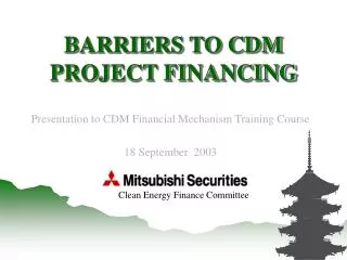 BARRIERS TO CDM PROJECT FINANCING