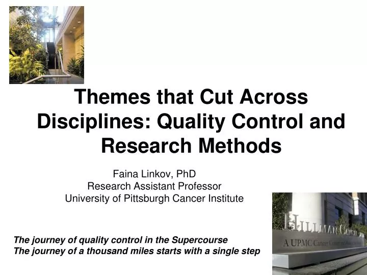 themes that cut across disciplines quality control and research methods