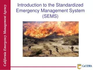 Introduction to the Standardized Emergency Management System (SEMS)
