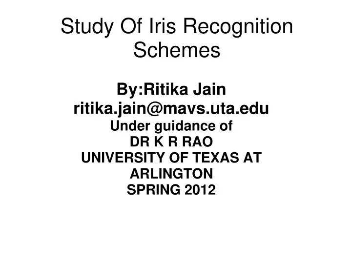 study of iris recognition schemes
