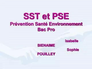 SST et PSE Prévention Santé Environnement Bac Pro Isabelle BIENAIME