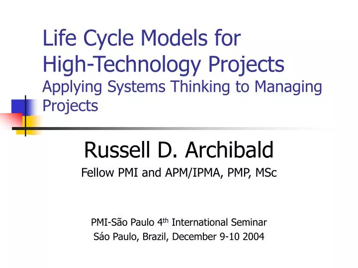life cycle models for high technology projects applying systems thinking to managing projects