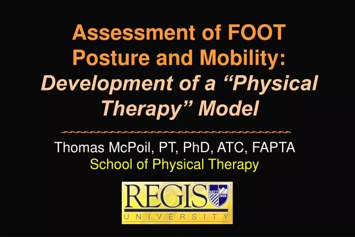 assessment of foot posture and mobility development of a physical therapy model