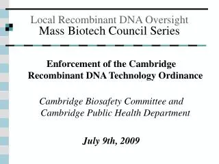 Local Recombinant DNA Oversight Mass Biotech Council Series