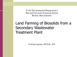 Land Farming of Biosolids from a Secondary Wastewater Treatment Plant