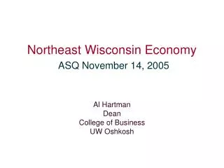 Northeast Wisconsin Economy ASQ November 14, 2005