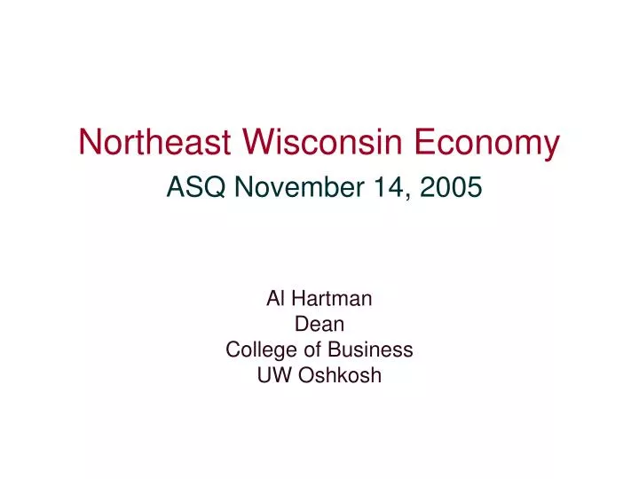 northeast wisconsin economy asq november 14 2005