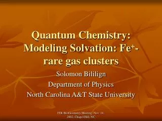Quantum Chemistry: Modeling Solvation: Fe + -rare gas clusters