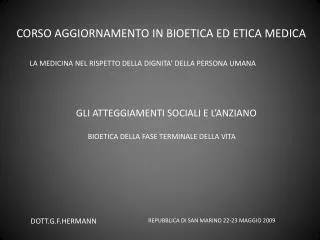 CORSO AGGIORNAMENTO IN BIOETICA ED ETICA MEDICA