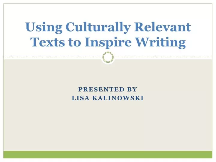 using culturally relevant texts to inspire writing