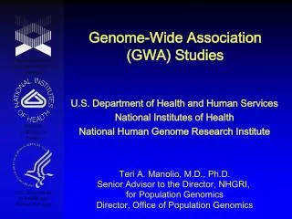 Genome-Wide Association (GWA) Studies
