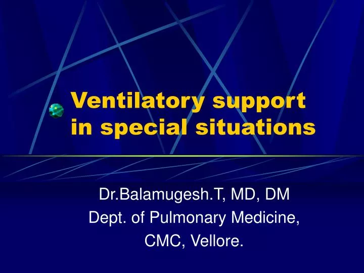 ventilatory support in special situations
