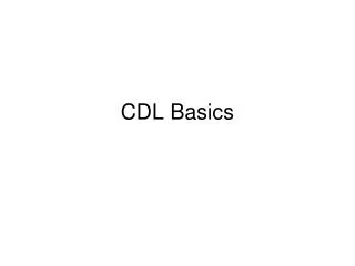 CDL Basics