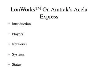 LonWorks TM On Amtrak’s Acela Express