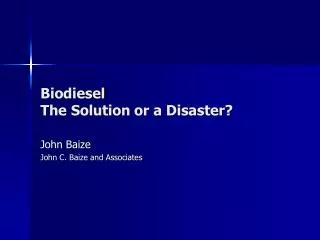 Biodiesel The Solution or a Disaster?