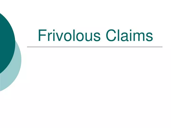 frivolous claims