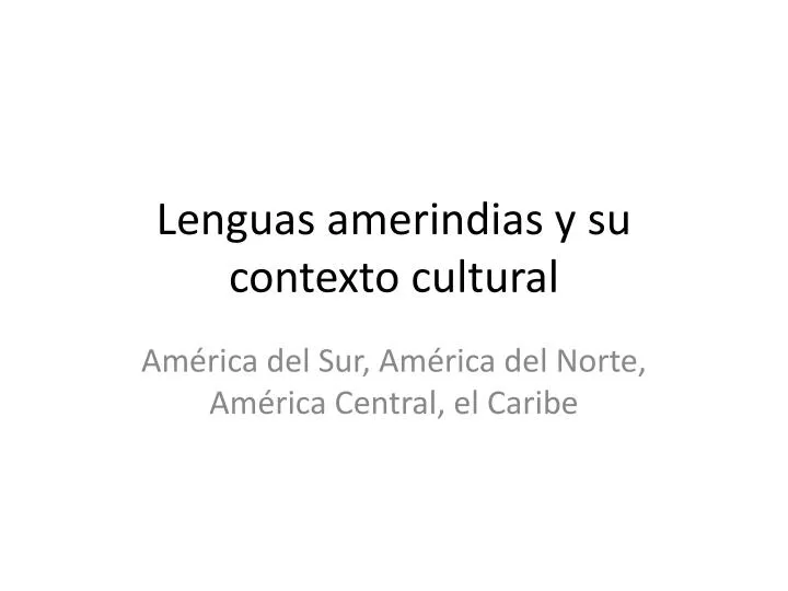lenguas amerindias y su contexto cultural