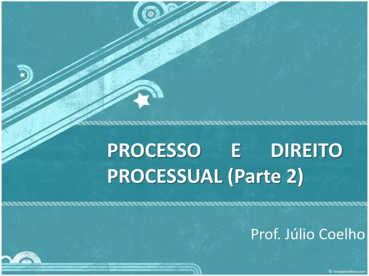 processo e direito processual parte 2