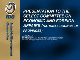 PRESENTATION TO THE SELECT COMMITTEE ON ECONOMIC AND FOREIGN AFFAIRS ( NATIONAL COUNCIL OF PROVINCES)